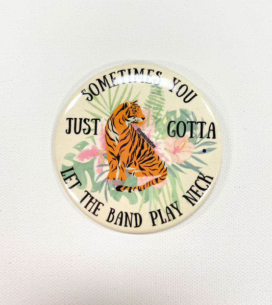 Tiger Neck Button