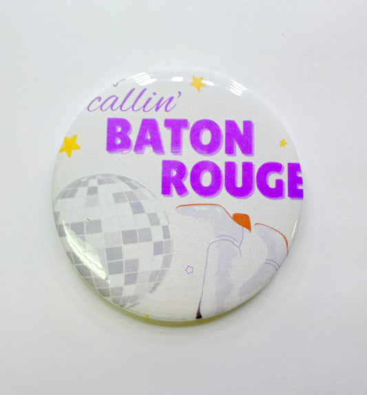 Callin' Baton Rouge Button